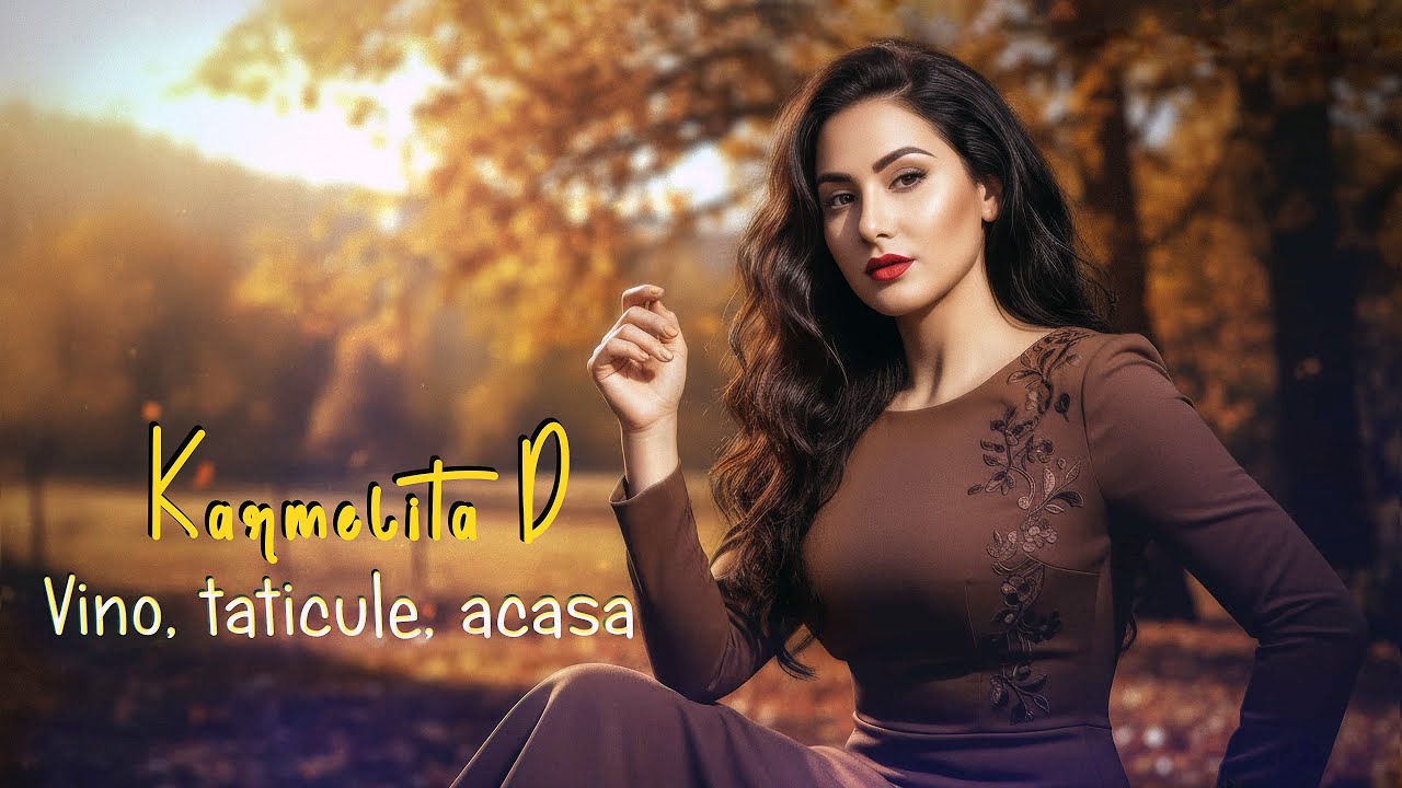 Karmelita D - Vino, taticule, acasa (Official Audio)