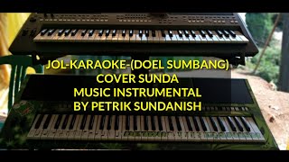 KARAOKE -JOL-(DOEL SUMBANG)-COVER petrik sundanish
