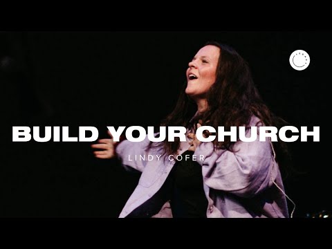 Build Your Church | Legacy Nashville ft. Lindy Cofer