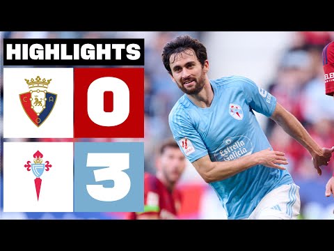 Osasuna Celta Vigo Goals And Highlights