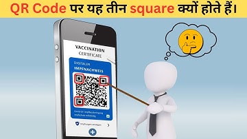 QR Code Mai 3 Square Kyu Hote Hain | Why are there three squares in the Qr code | Random Facts EP.07