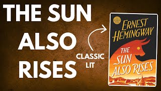 The Sun Also Rises by Ernest Hemingway | Book Review & Discussion | Medium Spoilers