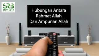 Hubungan Antara Rahmat Allah Dan Ampunan Allah - Ustadz Dr. Syafiq Riza Basalamah, M.A.