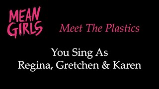 Mean Girls  Meet the Plastics  Karaoke/Sing With Me: You Sing Regina, Gretchen & Karen