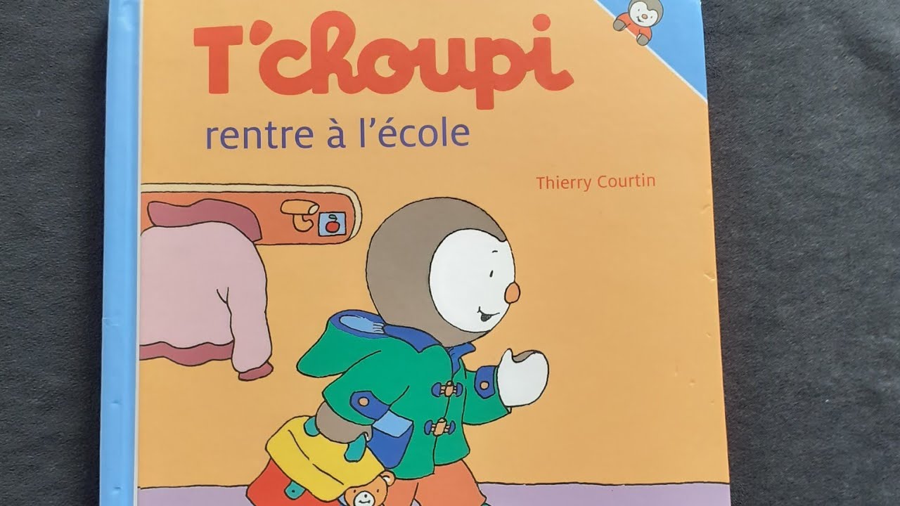 Tchoupi Rentre À L’Ecole | Tchoupi Rentre À L’École – OQWCDG