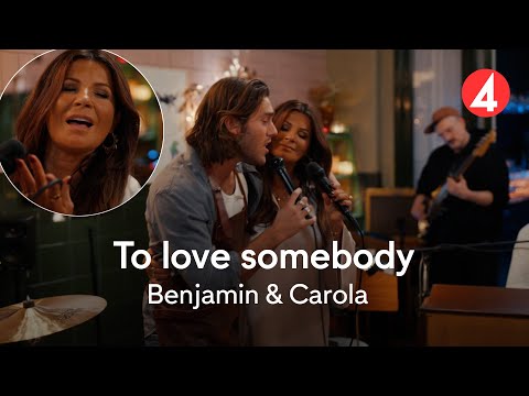 Magi när Carola och Benjamin tolkar Bee Gees “To Love Somebody”