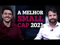 SMALL CAPS: onde investir em AÇÕES para 2021? Melhor Small Cap 2021