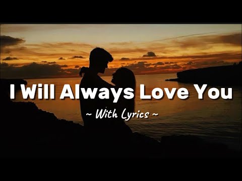 I Will Always Love You – Romantic Love Song | Official Lyric Video ...