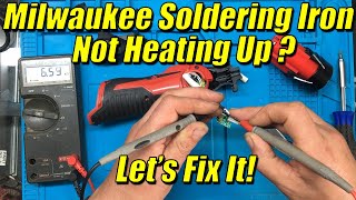 How To Fix A Milwaukee Soldering Iron  Not Heating Up