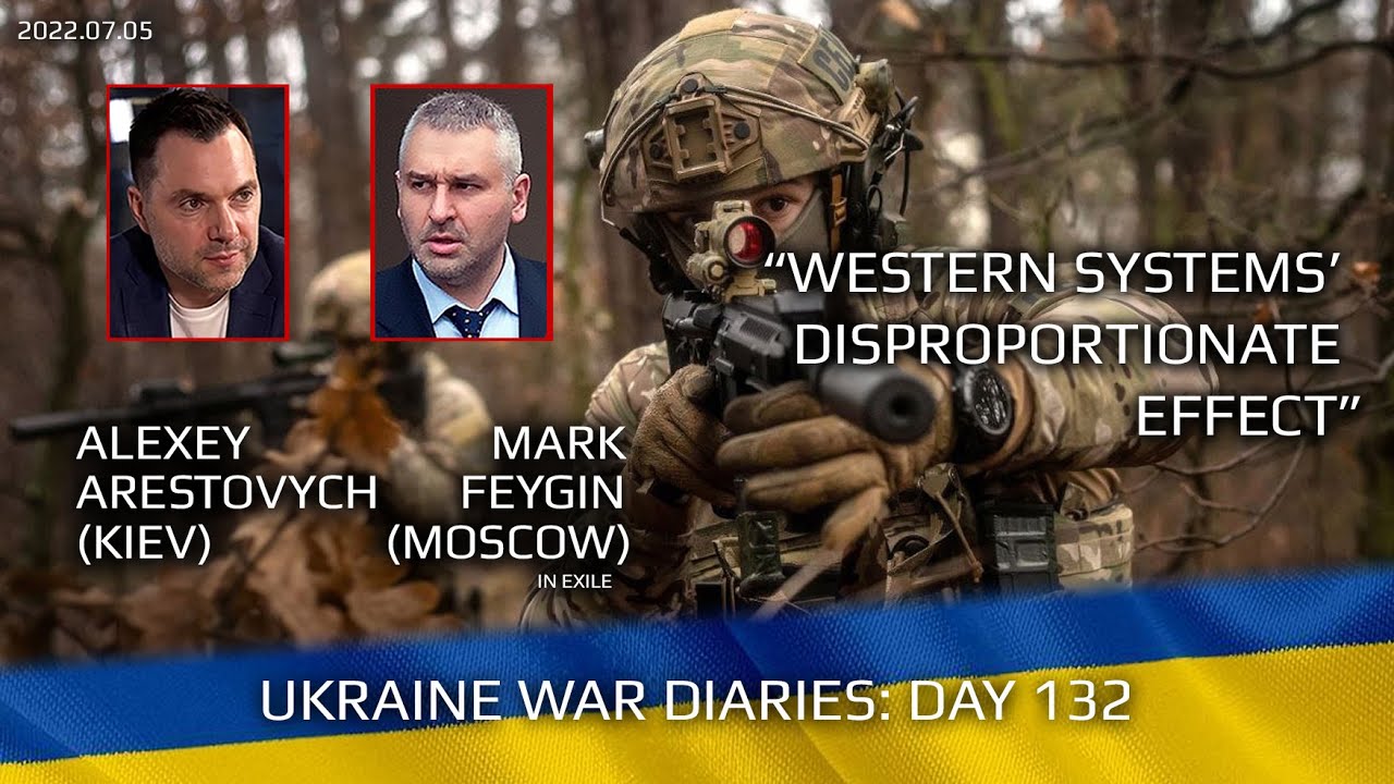 War Day 132: war diaries w/Advisor to Ukraine President, Intel Officer @Alexey Arestovych  & #Feygin