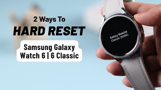 How to Factory Reset in Samsung Galaxy Watch 6 / 6 Classic – Restore Default Settings