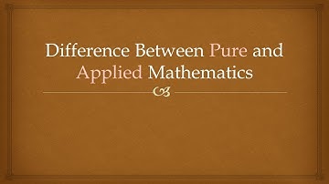 Difference Between Pure & Applied Mathematics - English