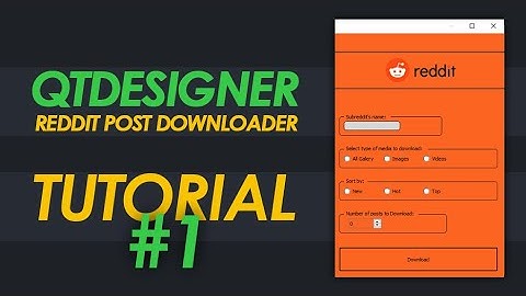 PyQt5 Reddit Post Downloader #1 | Tutorial for Beginners