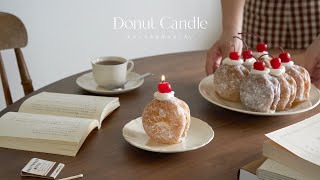 We made candles that look like real doughnuts.