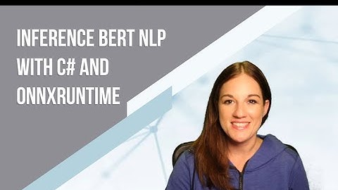 Inference BERT NLP with C# ONNXRuntime