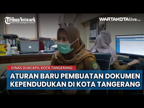 Ini Aturan Baru Pembuatan Dokumen Kependudukan di Kota Tangerang