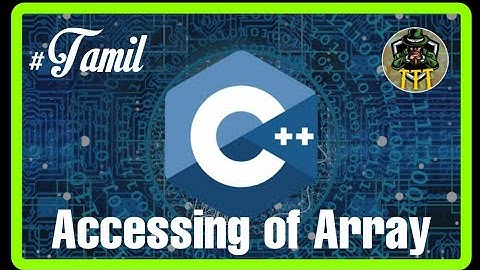 Accessing Array elements in C++ | C++ programming language | C++ full course.