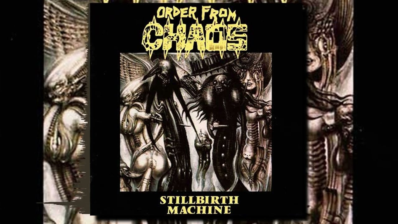 Order From Chaos - Stillbirth Machine (Full Album)