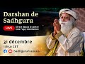 Darshan de sadhguru la veille du nouvel an  en direct le 31 dcembre  14h15 cet