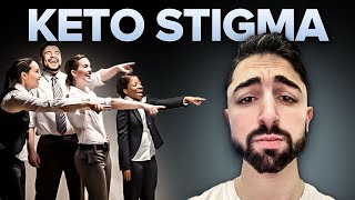 Keto Stigma. Let's get personal