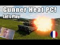 Fr lets play gunner heat pc jeu de tank entre simulation  arcade gameplay gunner heat franais