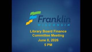 Library Board Finance Committee 6-8-2026 - 5 PM
