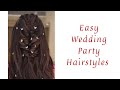 How To: Easy Quick Wedding Party Hairstyles Tutorial, Open &amp; HairBun Hairstyles For Long Medium Hair