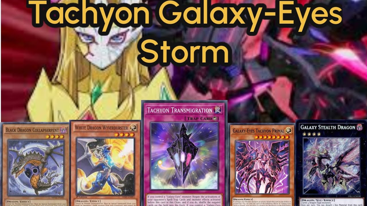 galaxy eyes tachyon dragon deck duel links |Tachyon Galaxy-Eyes Storm