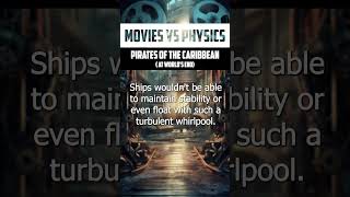 Pirates of the Caribbean: At World&#39;s End - Movies Vs Physics