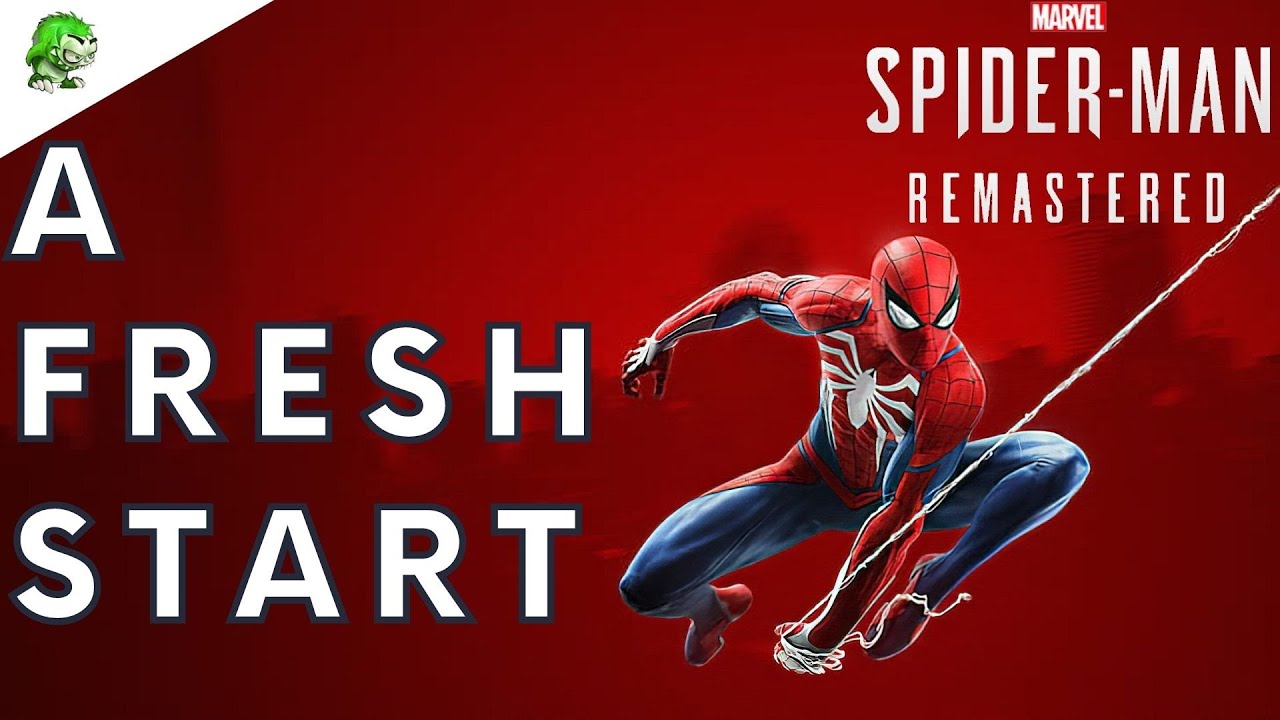 Marvel's Spider-Man Remastered A Fresh Start