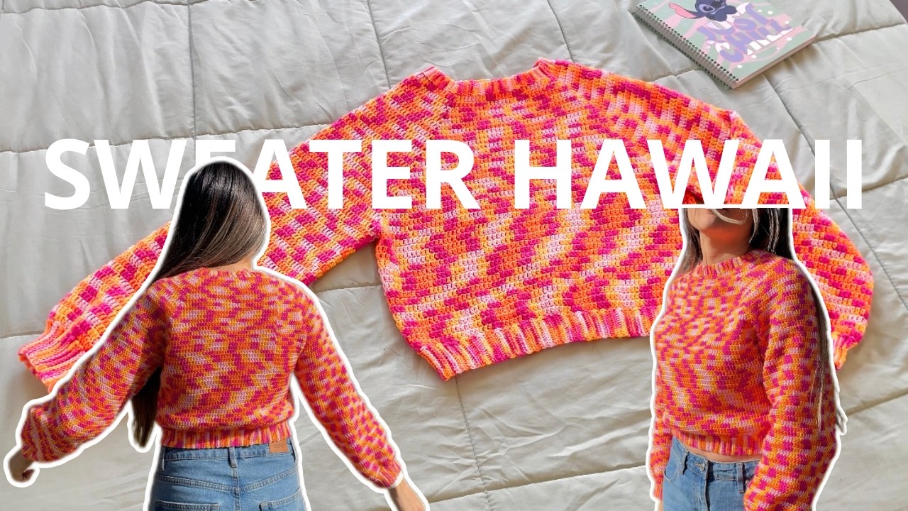 🌺Suéter Hawaii para Principiantes - Teje Sin Miedo (Todas las Tallas) |Tutorial Hebras Crochet