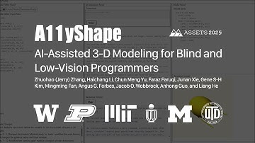 A11yShape: AI-Assisted 3-D Modeling for Blind and Low-Vision Programmers (ASSETS 2025)