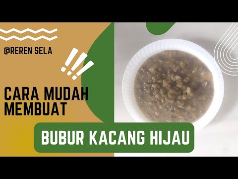 Cara Membuat Bubur Kacang Hijau Tanpa Daun Pandan