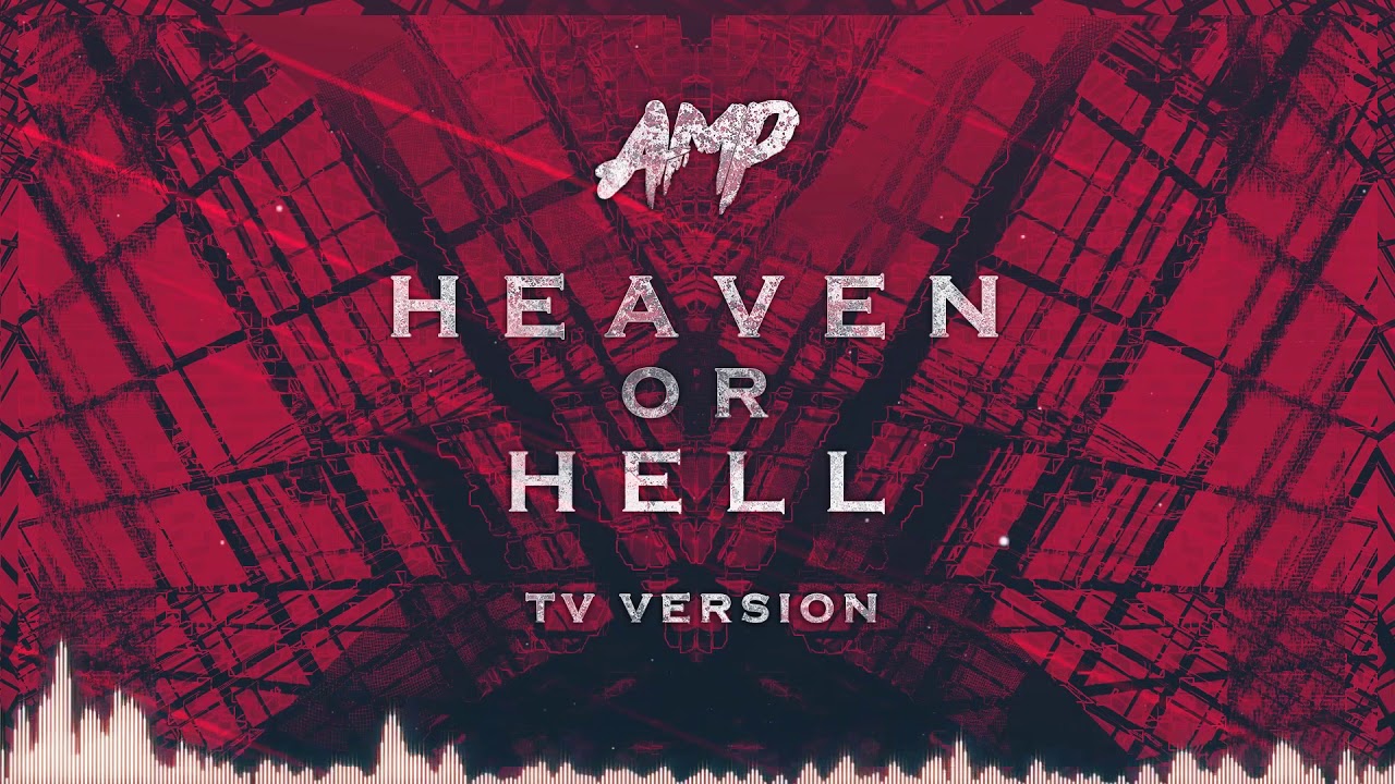 AMP feat. Chiisana】HEAVEN OR HELL (Original Song) - YouTube