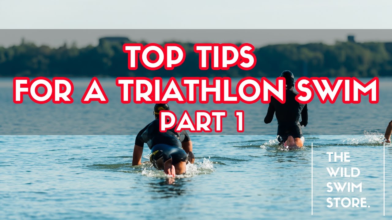 WATCH: TOP TIPS FOR OPEN WATER SWIMMING pt 1
