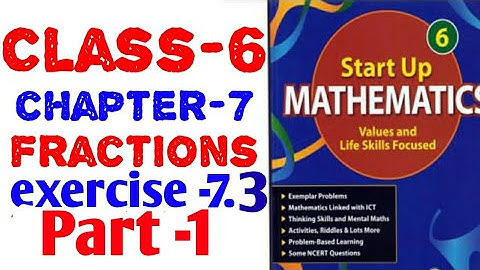 Start up mathematics 6 class chapter 7 fractions exercise 7.3 (part -1)