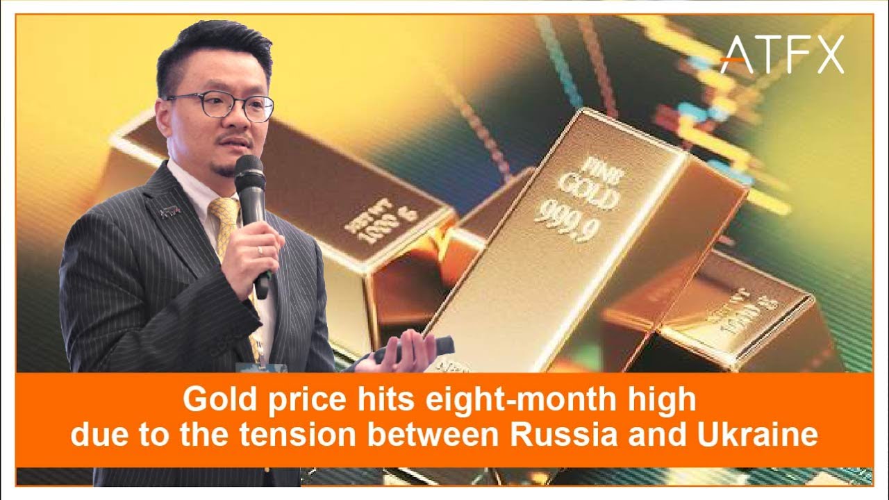 Gold price hits eight-month high due to the tension between Russia and Ukraine
