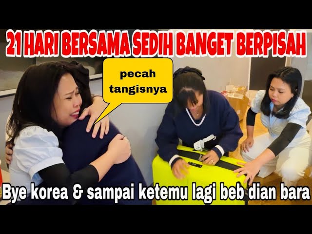 SEDIHNYA 21 HARI BERSAMA DAN SEKARANG BERPISAH (PECAH NANGIS JUGA ) PACKING SEBELUM KE BANDARA class=