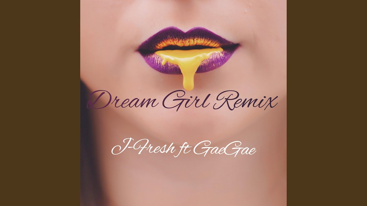Dream Girl Gouyad (feat. GaeGae)