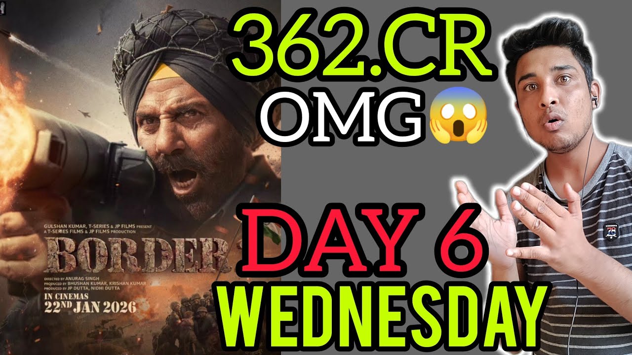 BORDER 2 Day 6 Box Office Collection | BORDER 2 Collection | BORDER 2 Movie Box Office Collection