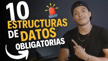 ESTRUCTURAS DE DATOS – las 10 que DEBE conocer todo programador