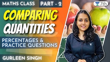 Class 7 Maths Unacademy | Percentages And Practice Questions | Gurleen Singh