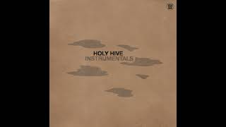Holy Hive - All I’d Be Is Where You Are (Instrumental)