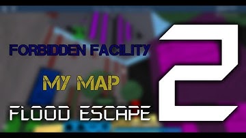 (FIRST MAP) (BUFFED) Forbidden Facility [Easy Insane] / FE2 Map Testing SOLO