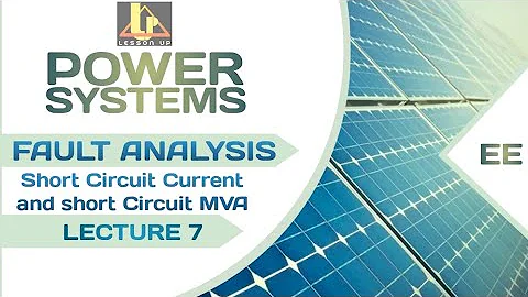 Fault Analysis | short circuit current and KVA | power system | LECTURE 7