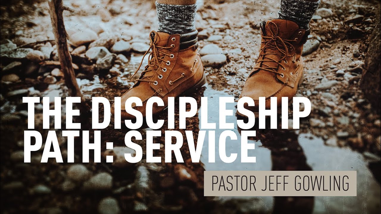The Discipleship PATH: Participating in God's Story - Service - YouTube