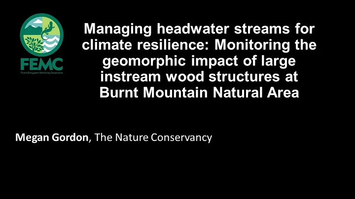Managing headwater streams for climate resilience - Megan Gordon