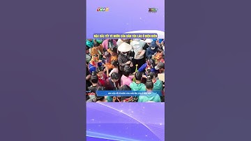 Đặc sắc Tết té nước của dân tộc Lào ở Điện Biên