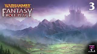 Warhammer Fantasy Roleplay Fifth Edition: An Eye for an Eye 03 (Actual Play)