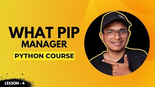PIP YOUR PACKAGE MANAGER IN PYTHON | PYTHON PROGRAMMING IN HINDI 2023 # 5